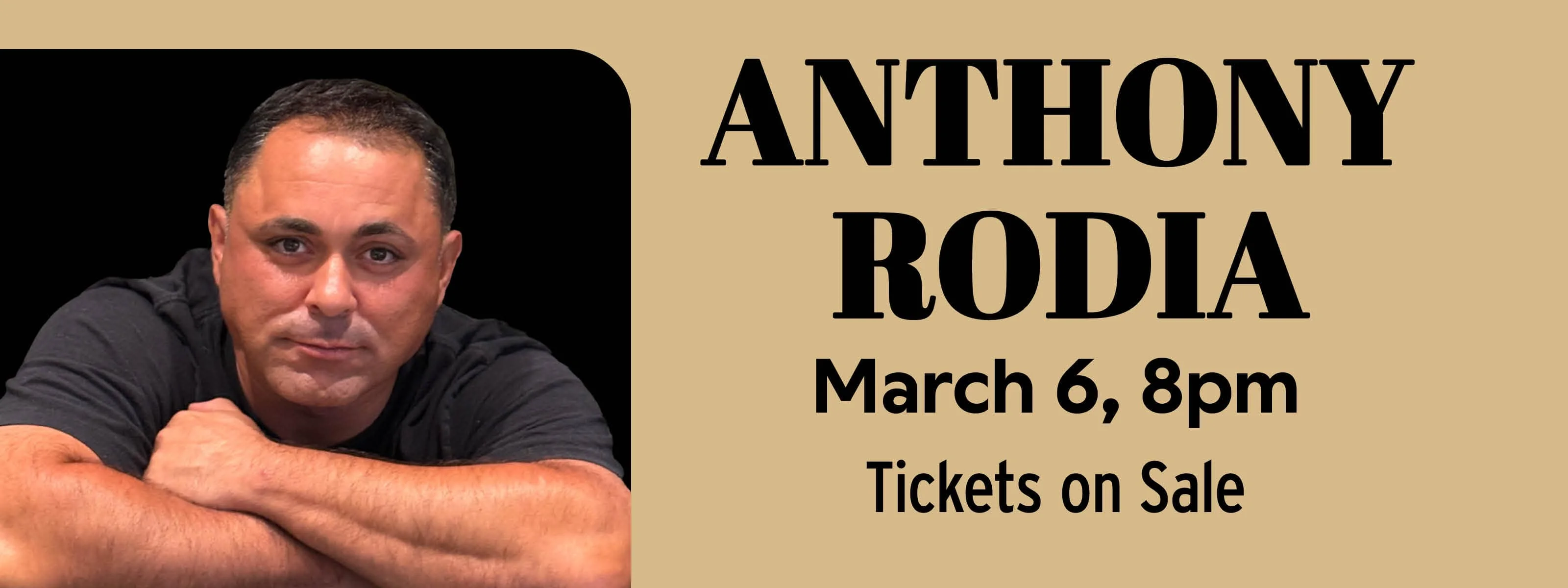 Anthony Rodia: Laugh Till It Hurts Tour Friday, March 6 at 8pm
